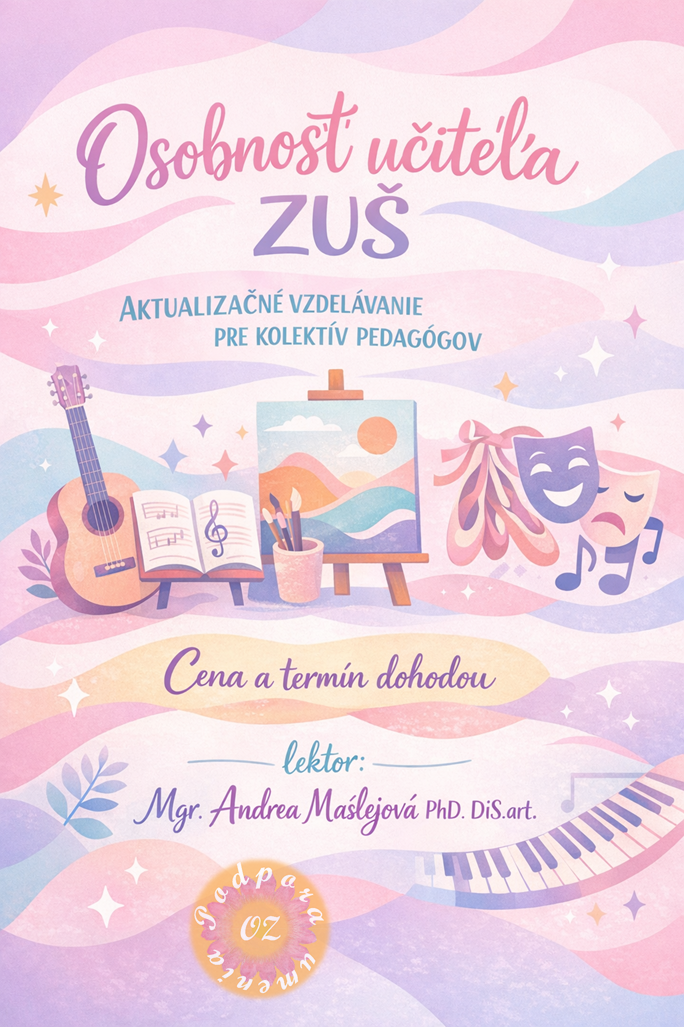 Osobnosť učiteľa ZUŠ vo vzdelávacom procese nového kurikula